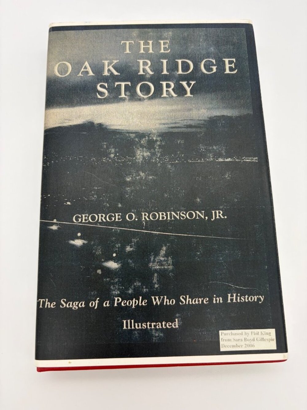 The Oak Ridge Story George O Robinson Jr 2006 Reprint Manhattan Project History